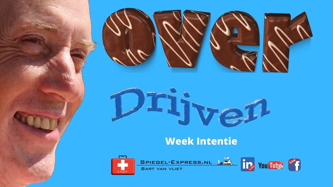 #34 Over-drijven Week Intentie